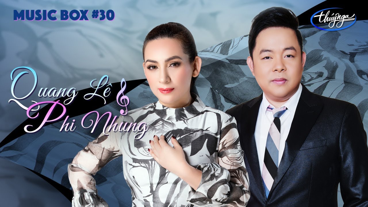 Music Box #30 | Phi Nhung & Quang Lê